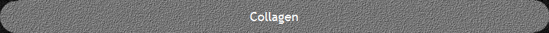 Collagen